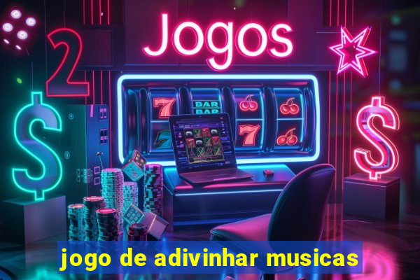 jogo de adivinhar musicas