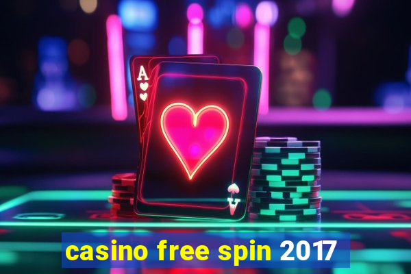 casino free spin 2017