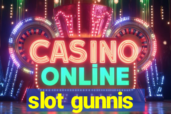 slot gunnis