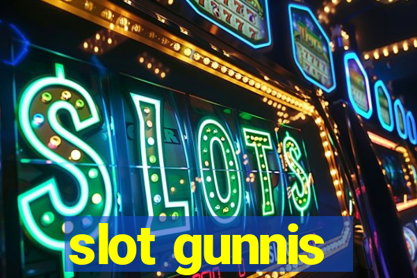 slot gunnis