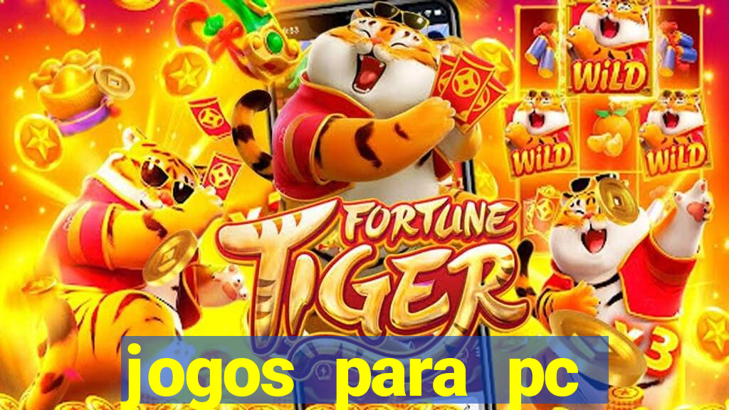 jogos para pc gratis windows 7