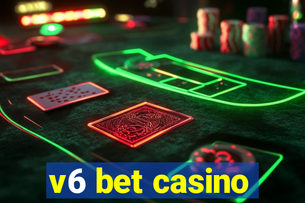 v6 bet casino