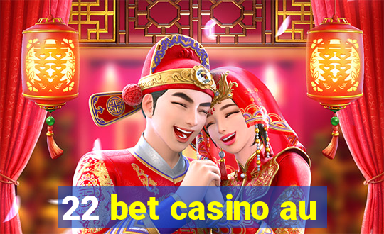 22 bet casino au