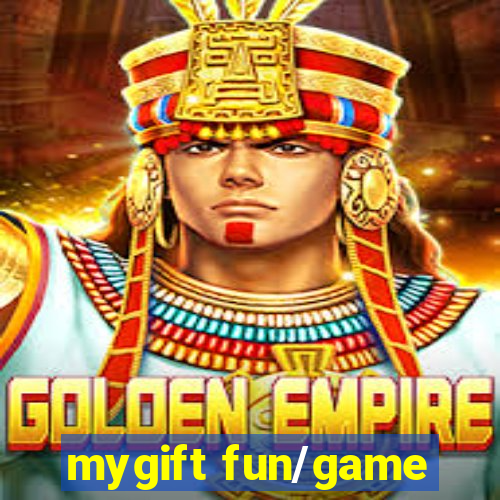 mygift fun/game