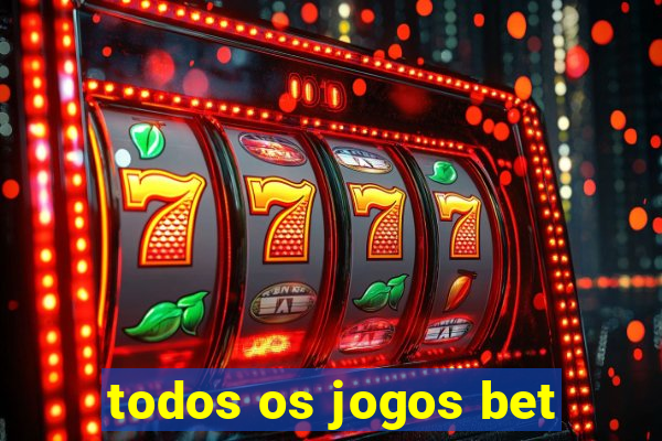 todos os jogos bet