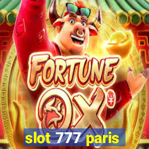 slot 777 paris