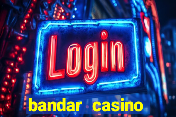 bandar casino baccarat online