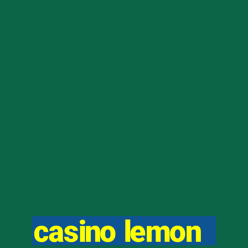 casino lemon