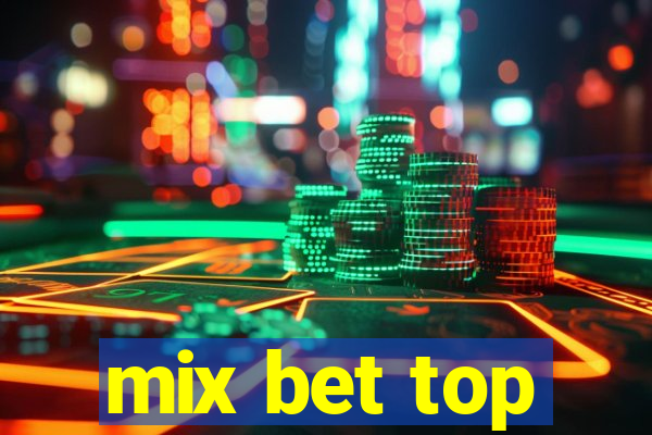 mix bet top