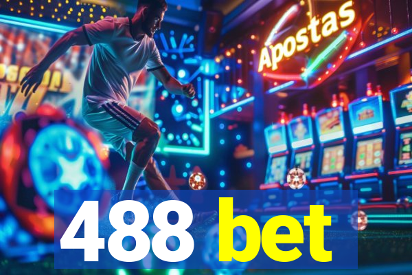 488 bet