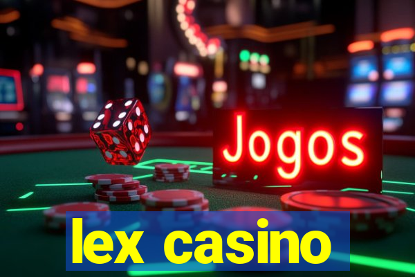 lex casino