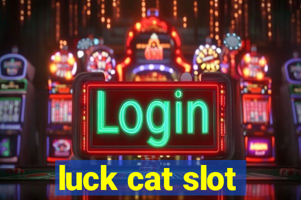 luck cat slot