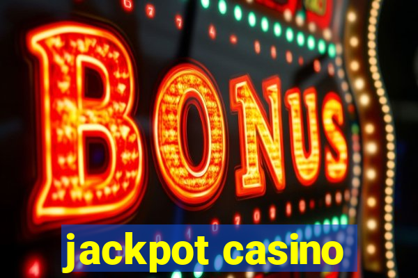 jackpot casino