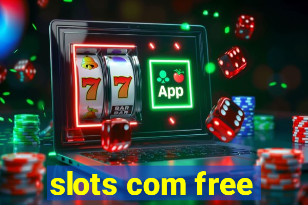 slots com free