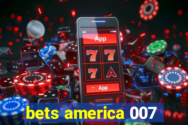 bets america 007