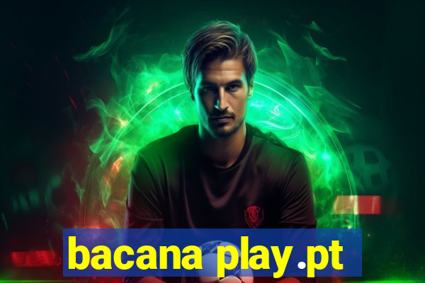 bacana play.pt