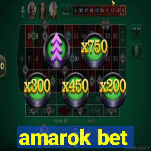 amarok bet