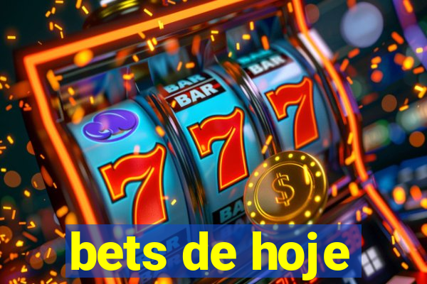 bets de hoje