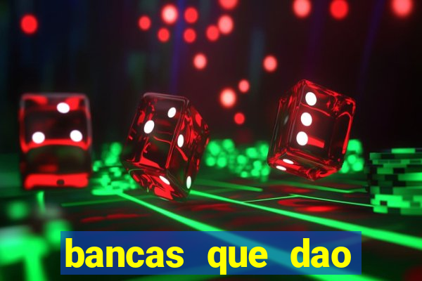 bancas que dao bonus no cadastro