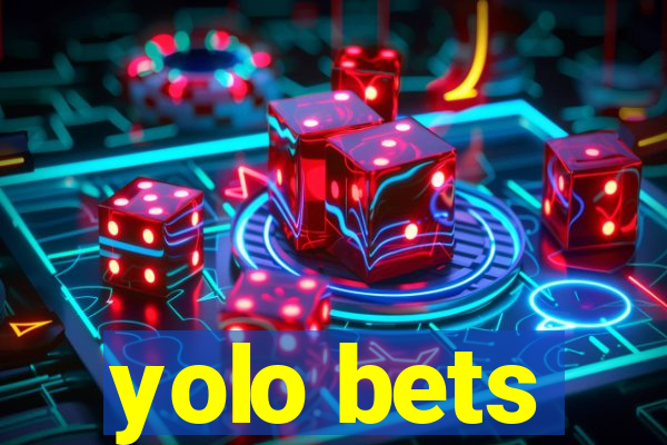 yolo bets