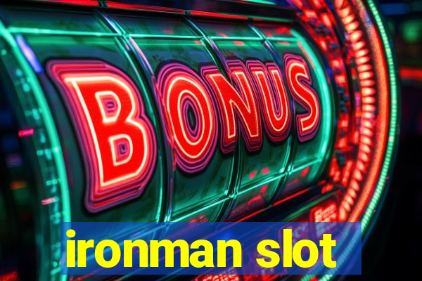 ironman slot