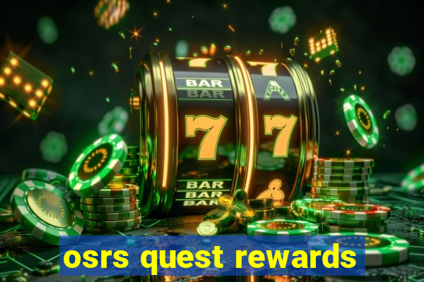 osrs quest rewards