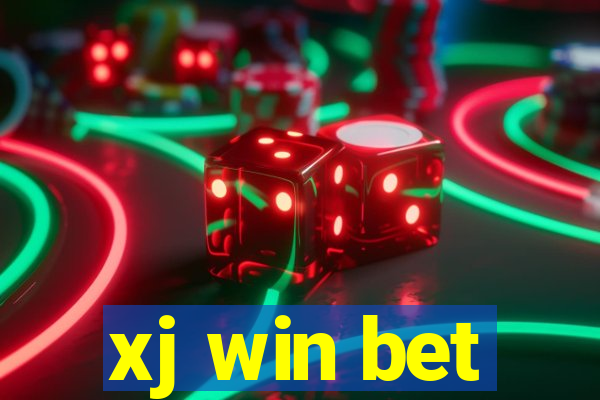 xj win bet