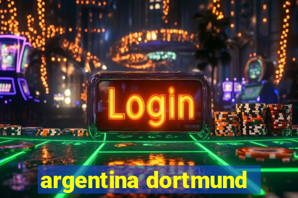 argentina dortmund