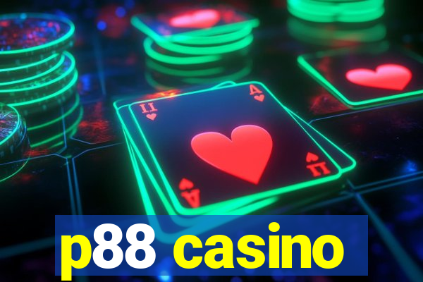 p88 casino