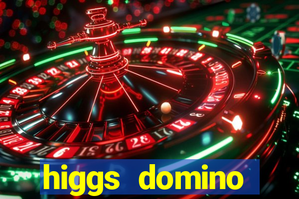 higgs domino bangsawan terbaru