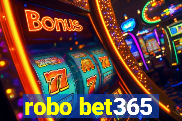 robo bet365