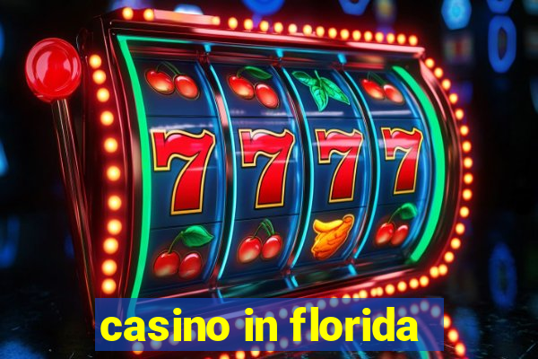 casino in florida