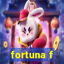 fortuna f