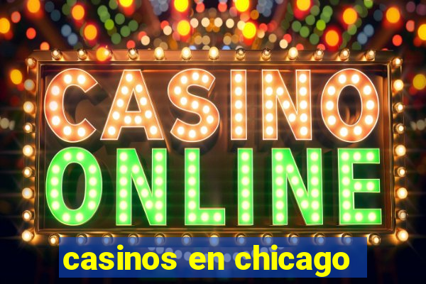 casinos en chicago