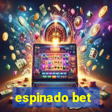 espinado bet