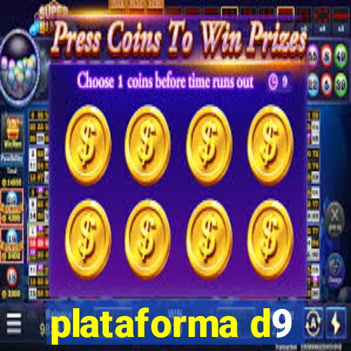 plataforma d9