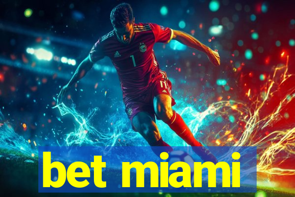 bet miami