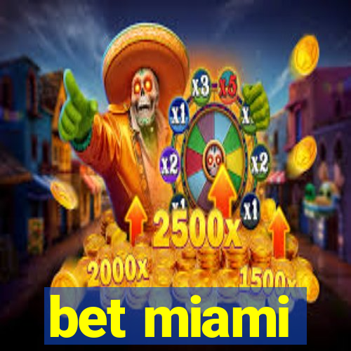 bet miami