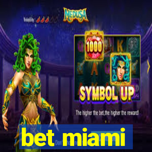 bet miami