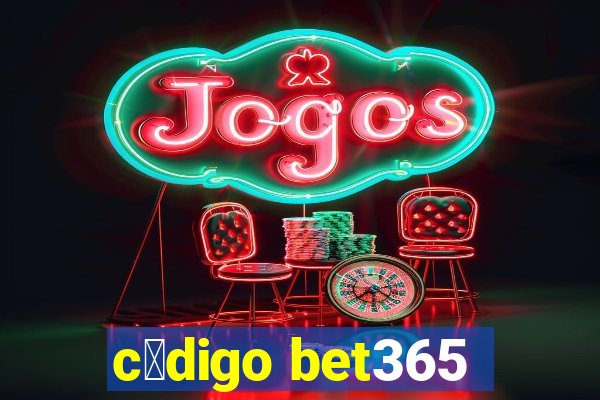 c贸digo bet365