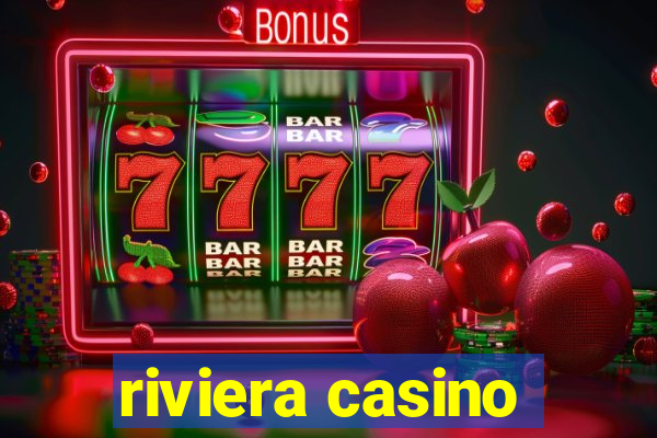 riviera casino