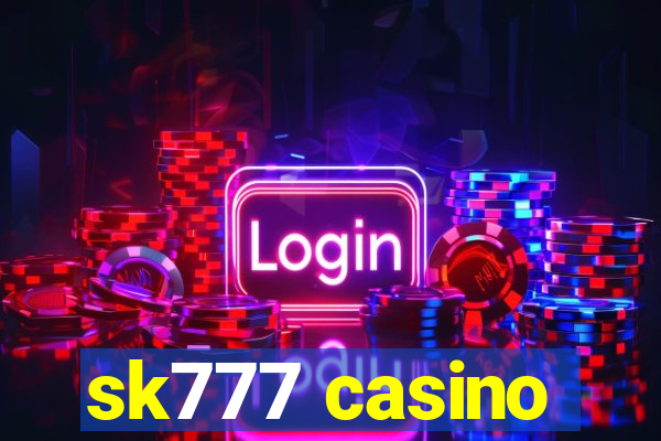 sk777 casino