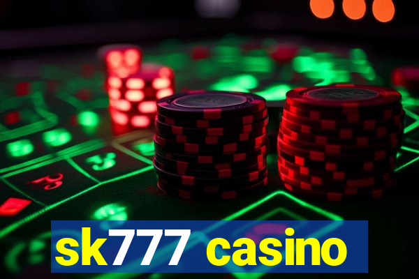 sk777 casino