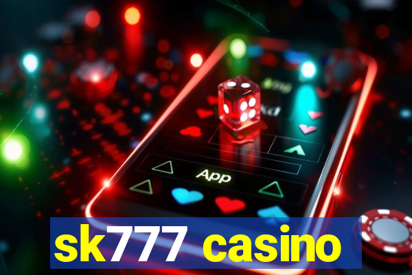 sk777 casino