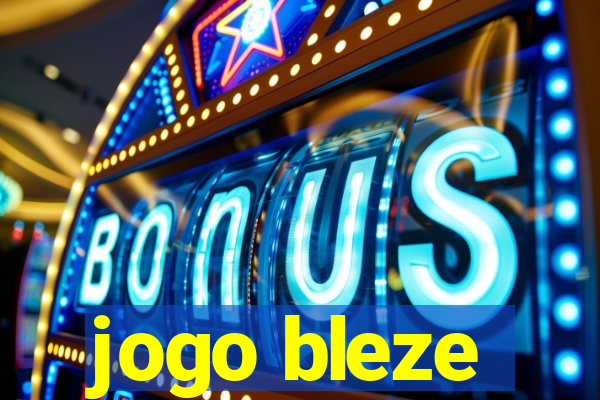 jogo bleze