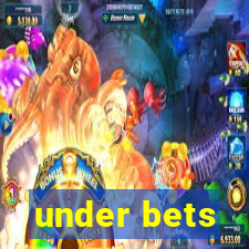 under bets