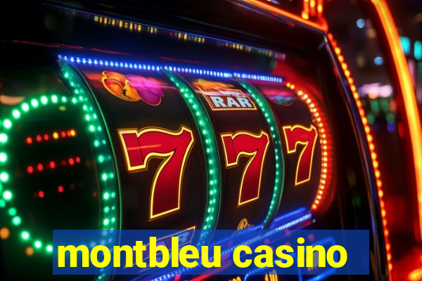 montbleu casino