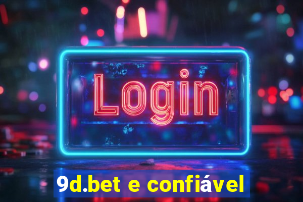 9d.bet e confiável