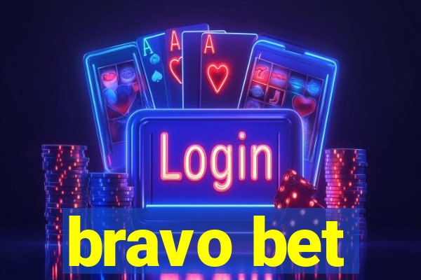 bravo bet