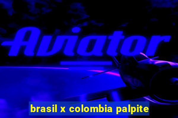 brasil x colombia palpite